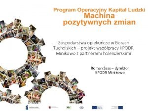 Gospodarstwa opiekucze w Borach Tucholskich projekt wsppracy KPODR