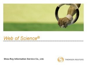 Web of Science Shou Ray Information Service Co