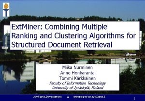 Ext Miner Combining Multiple Ranking and Clustering Algorithms