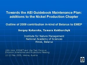 Towards the AEI Guidebook Maintenance Plan additions to