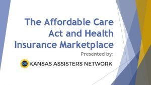 The Affordable Care Act and Health Insurance Marketplace