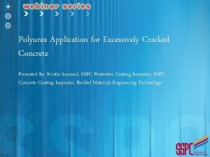 Polyurea Application for Excessively Cracked Concrete Presented by