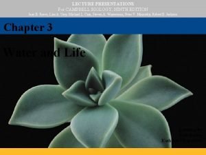 LECTURE PRESENTATIONS For CAMPBELL BIOLOGY NINTH EDITION Jane