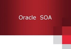 Oracle SOA 1 SOA 2 SOA 3 SOAEAI
