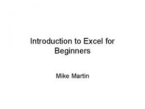 Introduction to Excel for Beginners Mike Martin Excel