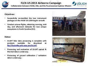 FLEXUS 2013 Airborne Campaign Collaboration between NASA ESA