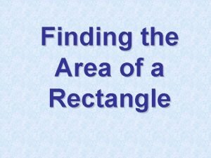 Find the area of the rectangle