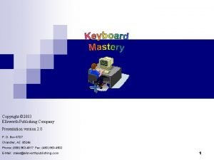 Copyright 2003 Ellsworth Publishing Company Presentation version 2