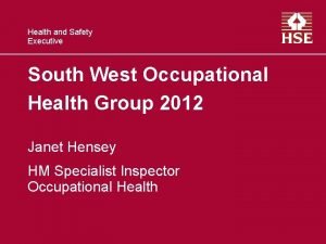 Health and Safety Executive South West Occupational Health