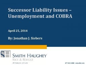 Successor Liability Issues Unemployment and COBRA April 25