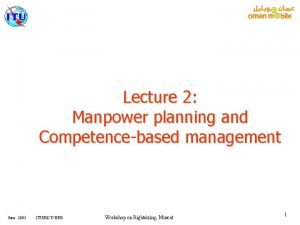 Lecture 2 Manpower planning and Competencebased management June