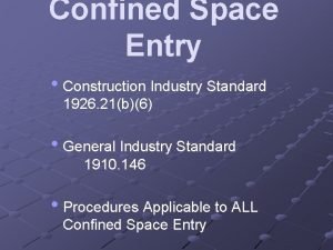 Confined Space Entry Construction Industry Standard 1926 21b6