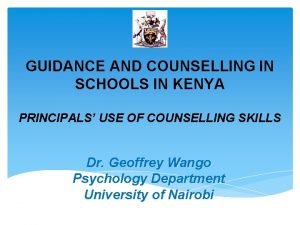 GUIDANCE AND COUNSELLING IN SCHOOLS IN KENYA PRINCIPALS