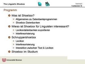 The Linguists Shoebox Programm Was ist Shoebox Allgemeines