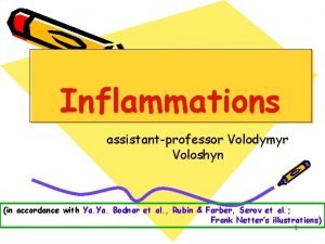 Inflammations assistantprofessor Volodymyr Voloshyn in accordance with Ya