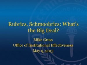 Rubrics Schmoobrics Whats the Big Deal Mike Gress
