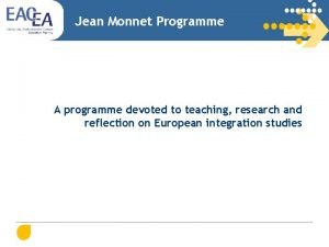 Jean Monnet Programme European Module Jean Monnet Studies