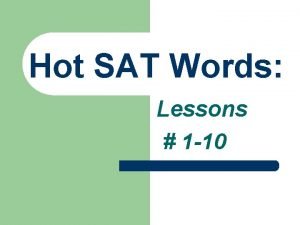 Hot SAT Words Lessons 1 10 Lessons 1