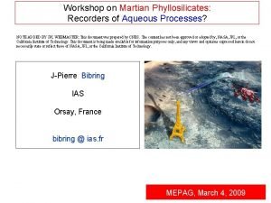 Workshop on Martian Phyllosilicates Recorders of Aqueous Processes