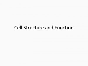 Cell Structure and Function History of Cell Biology