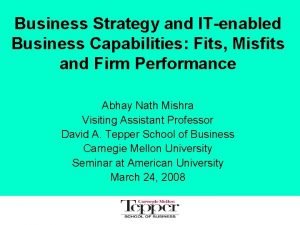 Business Strategy and ITenabled Business Capabilities Fits Misfits