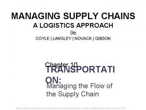 MANAGING SUPPLY CHAINS A LOGISTICS APPROACH 9 e