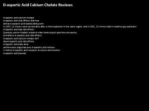 Daspartic Acid Calcium Chelate Reviews daspartic acid calcium