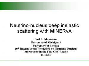 Neutrinonucleus deep inelastic scattering with MINERv A Joel