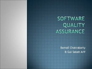 Barnali Chakrabarty Gul Sabah Arif Software Quality AssuranceConcepts