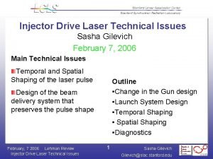 Injector Drive Laser Technical Issues Sasha Gilevich February