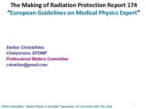 The Making of Radiation Protection Report 174 European