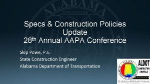 Specs Construction Policies Update th 28 Annual AAPA
