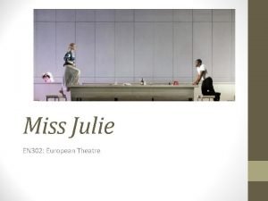 Miss julie as a naturalistic tragedy