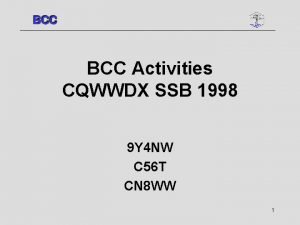 BCC Activities CQWWDX SSB 1998 9 Y 4