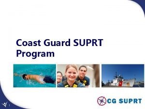 Coast Guard SUPRT Program 1 General Eligibility Active