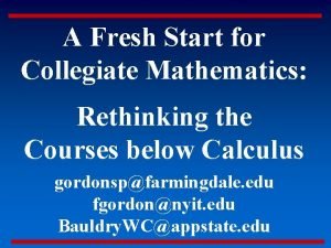 A Fresh Start for Collegiate Mathematics Rethinking the