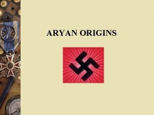 ARYAN ORIGINS Genesis 10 Noah The ancestors of