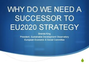 WHY DO WE NEED A SUCCESSOR TO EU