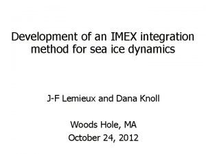 Development of an IMEX integration method for sea