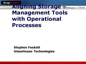 Storage management tools