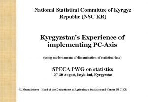 National Statistical Committee of Kyrgyz Republic NSC KR