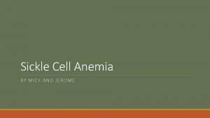 Is sickle cell anemia genetic