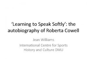 Learning to Speak Softly the autobiography of Roberta