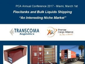 PCA Annual Conference 2017 Miami March 1 st