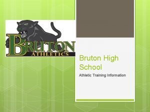 Bruton High School Athletic Training Information Table of