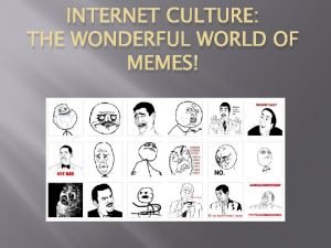 Internet culture memes