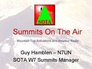 Summits On The Air Mountain Top Activations and