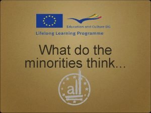 What do the minorities think 4 questions 1