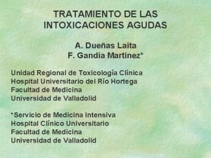 TRATAMIENTO DE LAS INTOXICACIONES AGUDAS A Dueas Laita