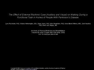 The Effect of External Rhythmic Cues Auditory and